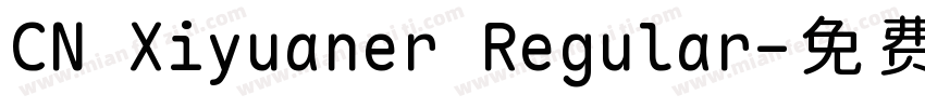 CN Xiyuaner Regular字体转换